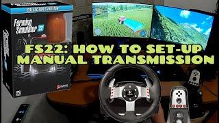 FS22 - HOW TO SET-UP MANUAL TRANSMISSION (G27 Logitech steering wheel) - POV VIDEO