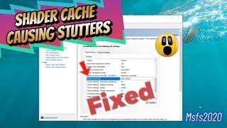 Msfs2020*Performance Stutter Fix* Delete "ALL" Shader Cache to improve performance! Full Tutorial