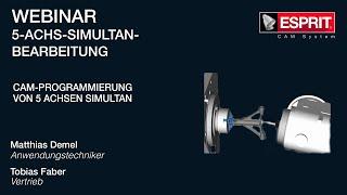 ESPRIT CAM Software Demo: 5-Achs-Simultanbearbeitung