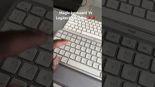 Magic keyboard Vs Logitech Mx mini  Part 3