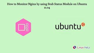 How to Monitor Nginx by using Stub Status Module on Ubuntu 21.04