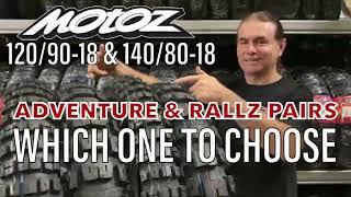 18” MOTOZ ADVENTURE & RALLZ (tube type) TYRE COMBOS WHICH ONE TO CHOOSE