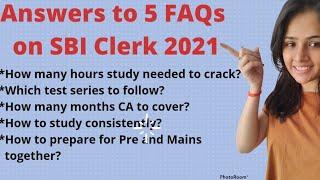 SBI CLERK 2021 || DOUBTS RELATED TO STRATEGY FOR SBI JUNIOR ASSISTANT 2021 ||