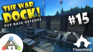 ARK PVP Building TIPS #15 - The War Dock! [Titanshield Gaming]