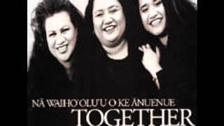 Na Waiho'olu'u O Ke Anuenue " Kaulana Na Pua " Together