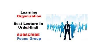 What is Learning Organization