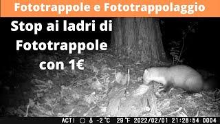 Come mettere in sicurezza la fototrappola con 1€.