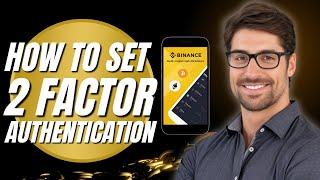 How to Set Two Factor Authentication on Binance (Binance Account Tutorial)