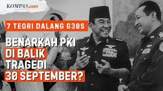 7 Teori Dalang G30S: Dari Soeharto, CIA, hingga PKI