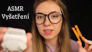 ASMR CZ Lékařské vyšetření s netradičními nástroji