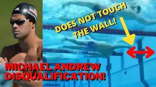 Michael Andrew Disqualification??? - (MISSES THE WALL) Olympics 200IM Final