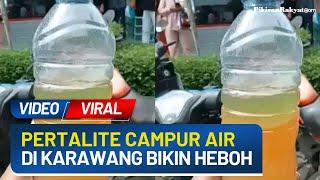 Viral! Video Pertalite Bercampur Air di Karawang, Pihak SPBU Angkat Bicara