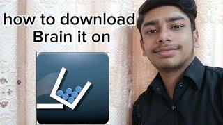 how to download brain it on