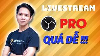 [Hướng Dẫn] Livestream Chuyên Nghiệp Bằng OBS Studio | Quang Võ