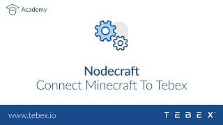 Nodecraft - Connect Minecraft To Tebex