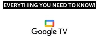 Google TV | Complete Guide & Tutorial