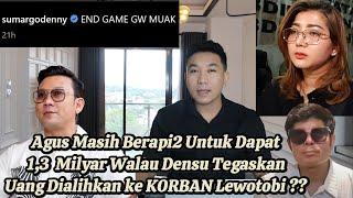 EFEK AGUS GAK NURUT KEMENSOS & DENSU SAK1T HATI MENDALAM MAKANYA IA KEHILANGAN 1,3 MILYAR ITU ??