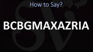 How to Pronounce BCBGMAXAZRIA? (CORRECTLY)