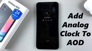 How To Add Analog Clock To Always On Display On Samsung Galaxy A24