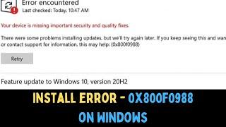 How To Fix Windows Update Error 0x800f0988 On Windows 11
