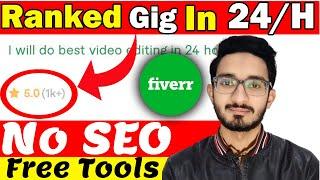 How to Rank Fiverr Gig on First Page in 1 day 2022 | Rank fiverr gig on 1st page