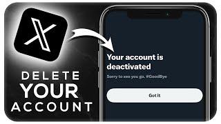 How to Delete Your Account on Twitter (X) 2024 - Permanently