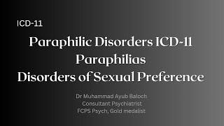 Paraphilic Disorders ICD-11 (Paraphilias / Disorders of Sexual Preference)