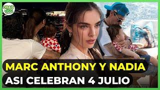 Marc Anthony y Nadia Ferreira CELEBRAN el 4 de Julio CON SU HIJITO