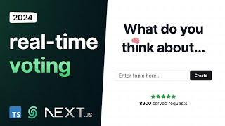 Build a Beautiful, Scalable Real-Time Voting App with Next.js 14, Upstash (2024)