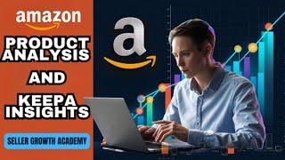 The Ultimate Guide to Analyzing Amazon Products: KEEPA Strategies