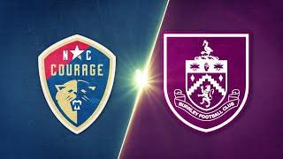 North Carolina Courage vs. Burnley FC Womens - Game Highlights
