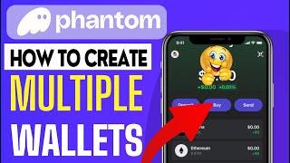 How to Create Multiple Phantom Wallet | Crypto Wallets Info