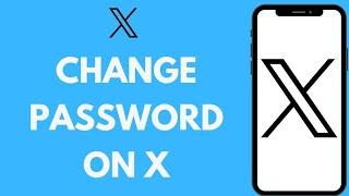 How to Change X Password (2024) | Change Twitter Password