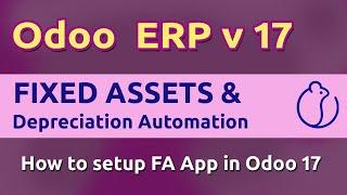 Fixed Assets Management in Odoo Ver 17 with Depreciation Automation