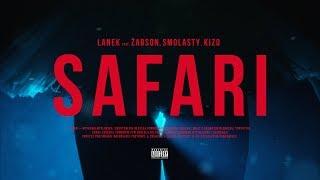 Lanek ft. Żabson, Smolasty, Kizo - Safari [official video]