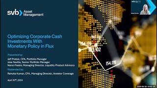Optimizing Corporate Cash Investments with Monetary Policy in Flux | 4/30/24