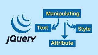 How to Manipulate Text, Style and Attributes Using JQuery. All in 20 mins!