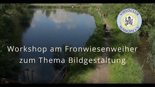 Workshop „Bildgestaltung“ in den Fronwiesen