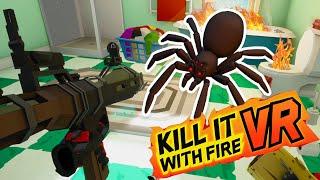 Kill It With Fire Is To TERRIFYING VR !