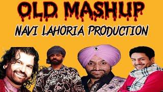 Old Punjabi Mix Mashup | 2022 | All Mix ft. Navi Lahoria Production | Mix Song | Dholki Remix