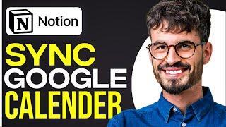 How To Sync Google Calendar With Notion