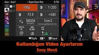 Video Ayarlarım Nasıl? Sony Kameraların Menü ve Videoda Formatları | FX3 Ayarlarım