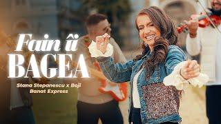 Stana Stepanescu x Boji x Banat Express - Fain îi bagea | Videoclip Oficial