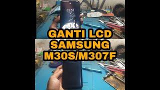 Ganti Lcd Samsung M30S/M307