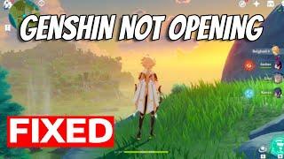 How To Fix Genshin Impact Not Launching Opening Loading