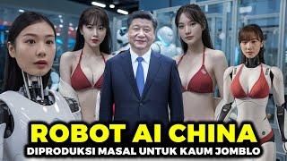 Dibuat Khusus PRIA DEWASA ?? Deretan Robot Canggih Berteknogi AI Buatan China Siap Kuasai Dunia