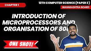 ONE SHOT video of Chap. 1 Introduction to microprocessors and organisation of 8085  | 12th CS Part 2