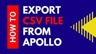 HOW TO EXPORT CSV FILES FROM APOLLO