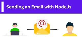 How to send an Email with Nodejs - Nodejs Problems and Solutions