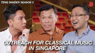 Outreach for Classical Music in Singapore (Feat. Kenneth Kwok, Terence Ho) | TENG Insider Season 3